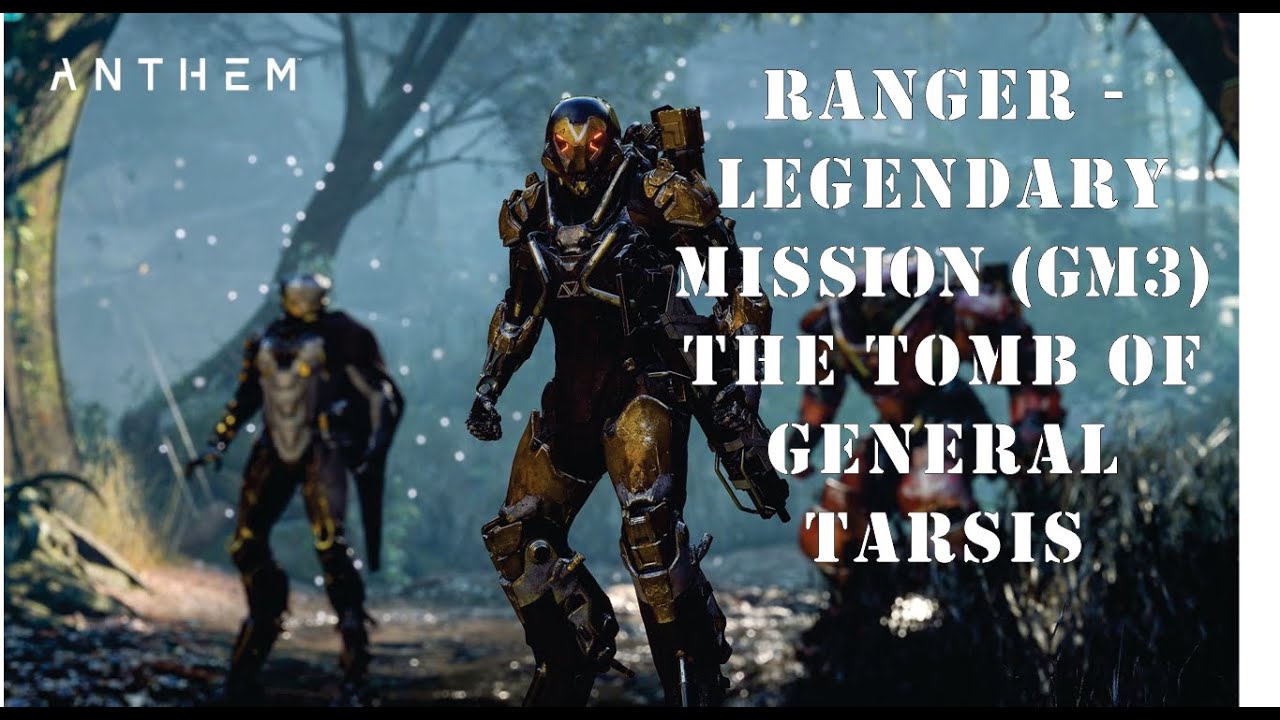 Anthem 2023 - Solo Ranger Legendary Mission "The Tomb Of General Tarsis" (GM3)
