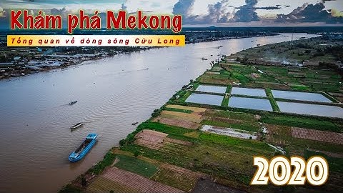 Sông mekong chảy qua bao nhiêu nước năm 2024