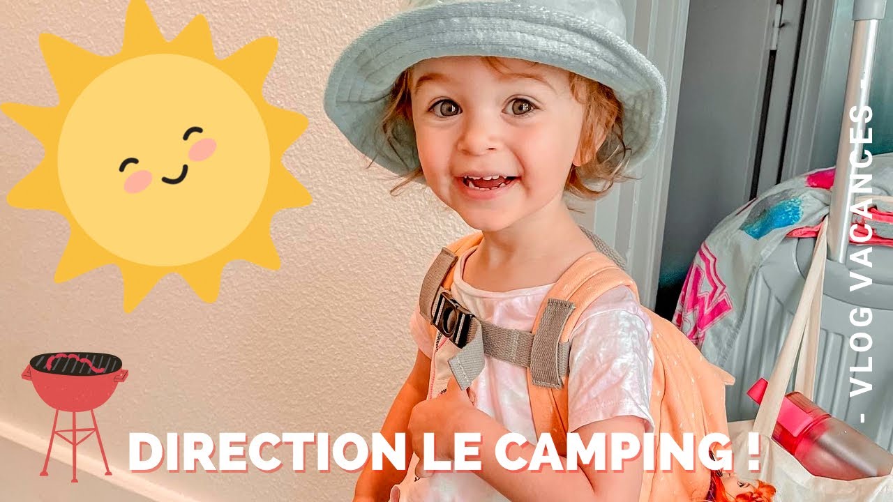 On arrive au camping ☀️