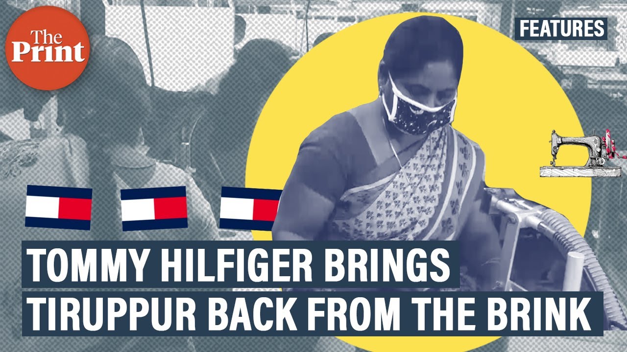 With little help from Tommy Hilfiger, India's knitwear capital Tiruppur is emerging from