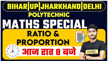 POLYTECHNIC EXAMS BY EXAMPUR  || MATHS || Ratio & Proportion || BY MANAK ANAND  SIR