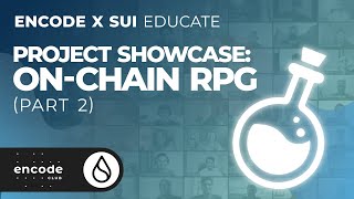 Encode x Sui Educate: Project Showcase: On-Chain RPG (Part 2)