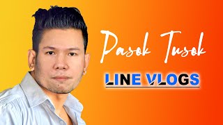 LINE VLOGS IS LIVE! SILENT MUNA TAU PARA TUMAMA! SEE MORE... PASOK NA MGA PEPS! TUSOK IS REAL....