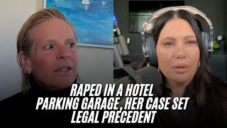 20: Raped in a Hotel Parking Garage, Her Case Set Legal Precedent