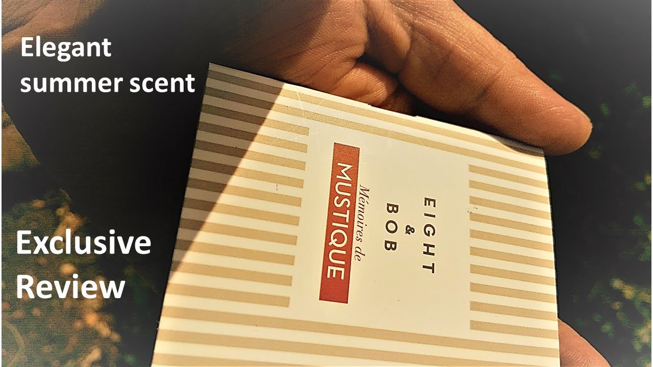 Eight & Bob Memoires de Mustique EDT Exclusive review [14] Episode # 94