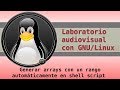 Generar arrays con un rango en shell script