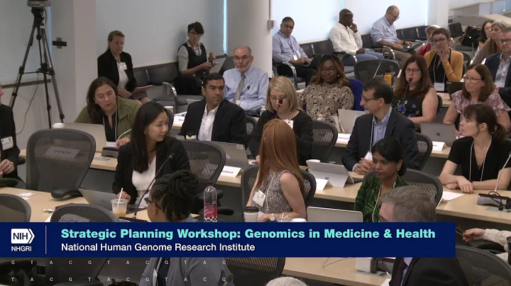 Strategic Planning Workshop: Genomics in Medicine & Health - Welcome and Introductions