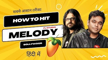 How To Make Hit Melodies Like Bollywood | Hit Songs Melody | Fl Studio With Kurfaat