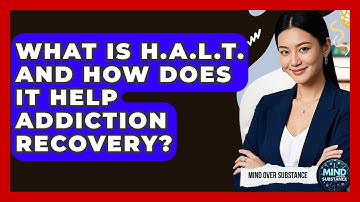 What Is H.A.L.T. And How Does It Help Addiction Recovery? - Mind Over Substance