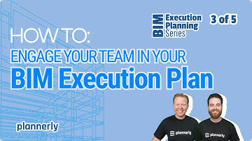 How To Engage Your Team In The BIM Execution Plan (BEP)