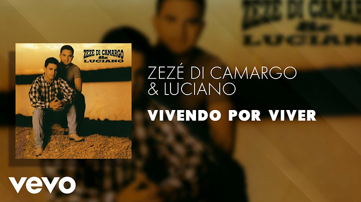 Zezé Di Camargo & Luciano - Vivendo por Viver (Áudio Oficial)