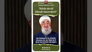 "Böyle derdi  Efendi Hazretleri!" - Ramazan İlhan