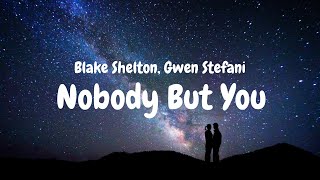 Blake Shelton, Gwen Stefani - Nobody But You (Lyric video)