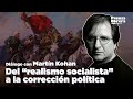 Del “realismo socialista” a la corrección política // Diálogo con Martín Kohan