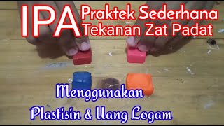 IPA || PRAKTEK SEDERHANA TEKANAN ZAT PADAT