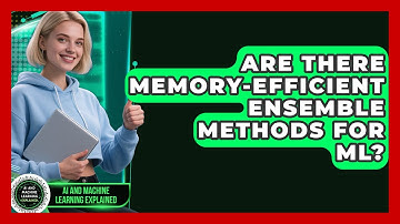Are There Memory-efficient Ensemble Methods For ML? - AI and Machine Learning Explained