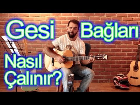 GESİ BAĞLARI Nasıl Çalınır?  Akor ve Arpej