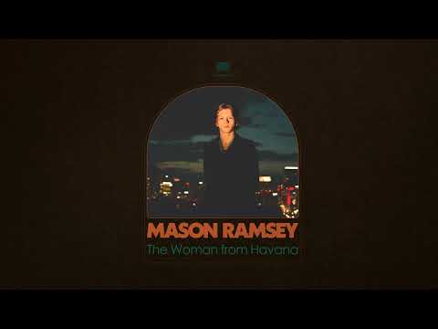 Mason Ramsey  - The Woman From Havana [Official Audio]