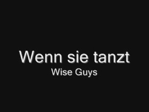 wise guys wenn sie tanzt