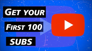 GET YOUR FIRST 100 SUBS FAST ! ! !