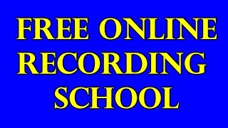 Free Audio Engineering School ONLINE Free Audio Engineering School ONLINE