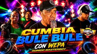 🟡 CUMBIA BULE BULE CON WEPA 🟡 SONIDO MASTERBOY 🔥 SAN LUCAS TEPEMAJALCO -2026