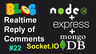 Famous Realtime Reply of Comments using SOCKET.IO in Node JS MongoDB - Blog Management System Node JS #22 Net Worth