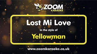 Yellowman - Lost Mi Love (Karaoke Version) with Lyrics On Screen