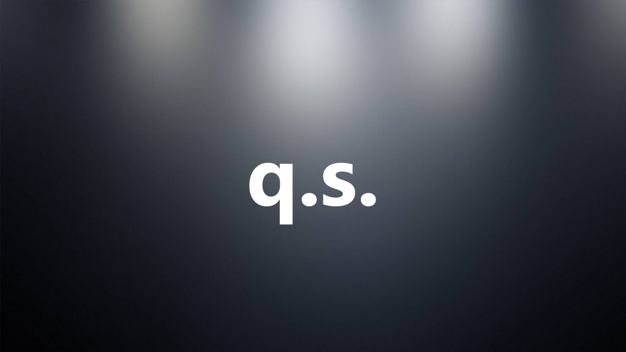 Q.s. Medical Definition and Pronunciation YouTube