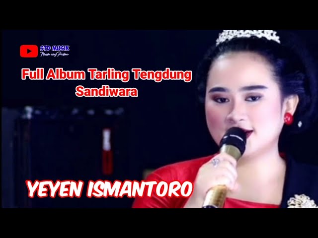 FULL ALBUM YEYEN ISMANTORO || tarling tengdung cirebonan #stdmusik #musikewongpantura class=