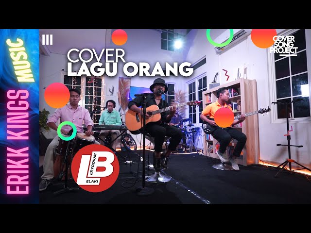 COVER LAGU ORANG - LELAKI BERYODIUM | ERIKK KINGS MUSIC class=