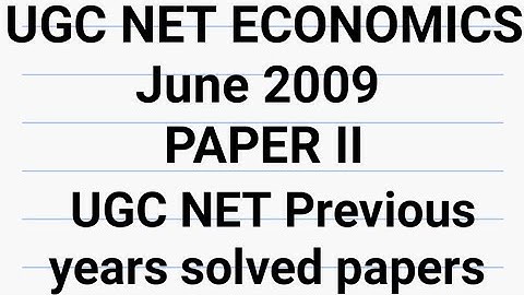 ugc net june 2009 economics paper 2 ll  previous year solved paper  ll ugc net economics preparation