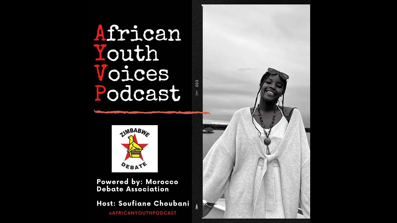 African Youth Voices Podcast S1E1 - Featuring Zimbabwe National Debate Team