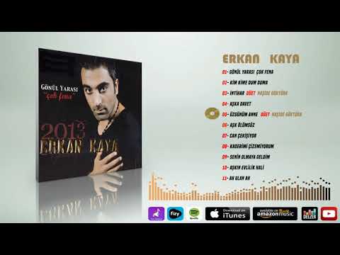 Erkan Kaya  -   Üzgünüm Anne    Feat   Naşide Göktürk