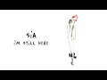 Sia- I'm Still Here | Lyrics Video | مترجمة