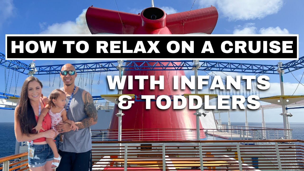 How to Relax on a Cruise with Infants and Toddlers Baby's First