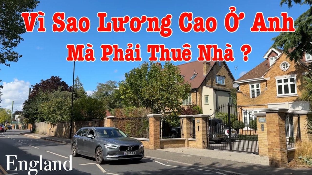 Người Việt Ở Anh | Lý Do Vì Sao Lương Cao Ở Anh Mà Phải Thuê Nhà | Cuộc Sống Anh Quốc 