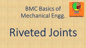 Riveted Joints | BMC Basics of ME