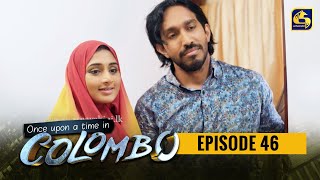 Once upon a time in COLOMBO ll Episode 46 || 26th March 2022
