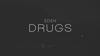 Eden -drugs (lyrics) مترجمة