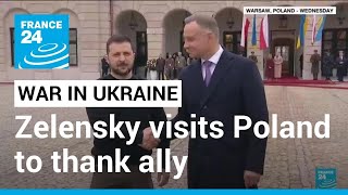 Zelensky visits Poland to thank ally and meet Ukrainians • FRANCE 24 English
