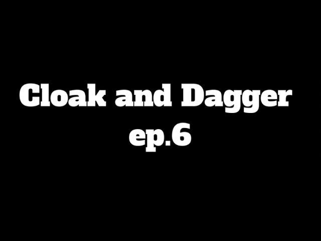 WDW Imagine |Cloak and Dagger ep.6| class=
