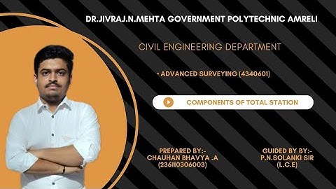 Components of Total Station | Surveying Instrument Explained
