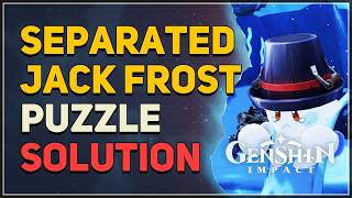 Separated Jack Frost Puzzle in Volkodlak Tundra Genshin Impact