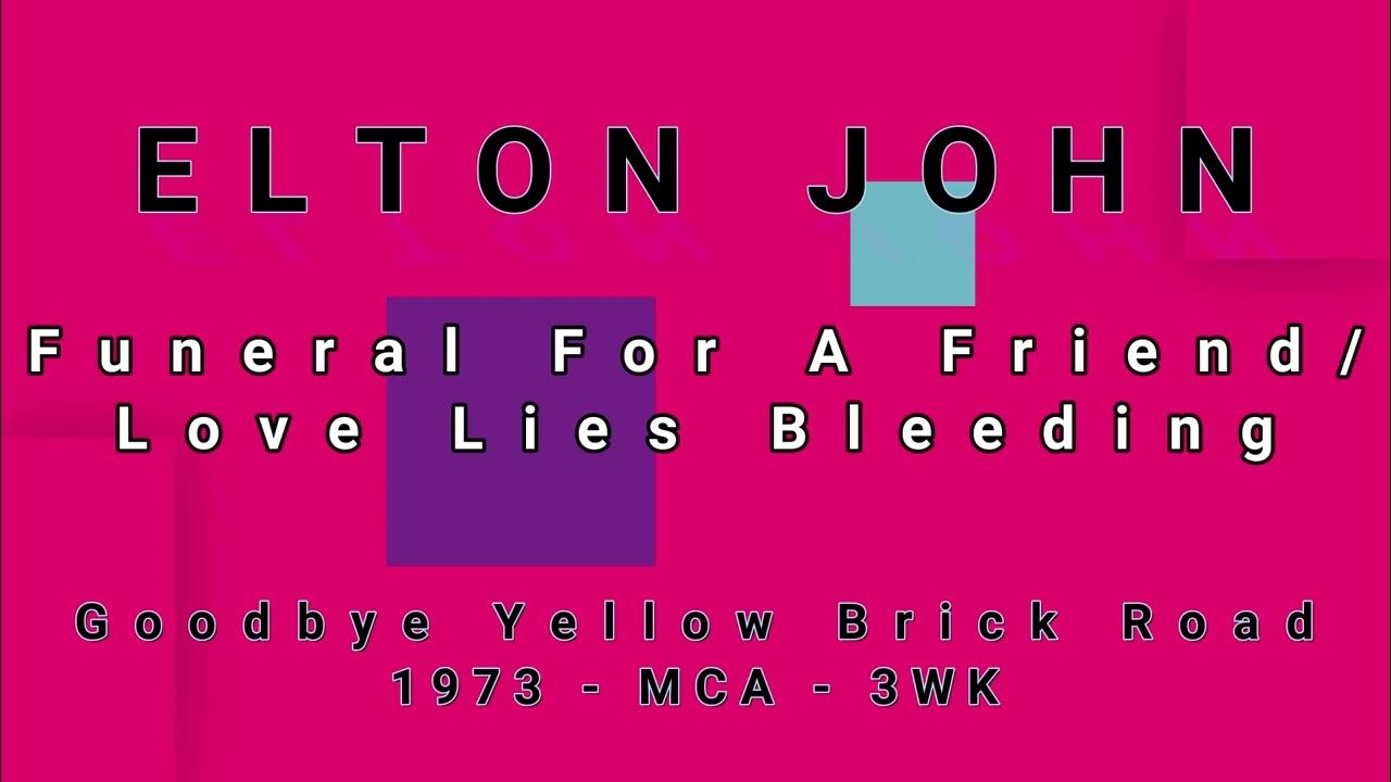 ELTON JOHNFuneral For A Friend/Love Lies Bleeding (vinyl) YouTube