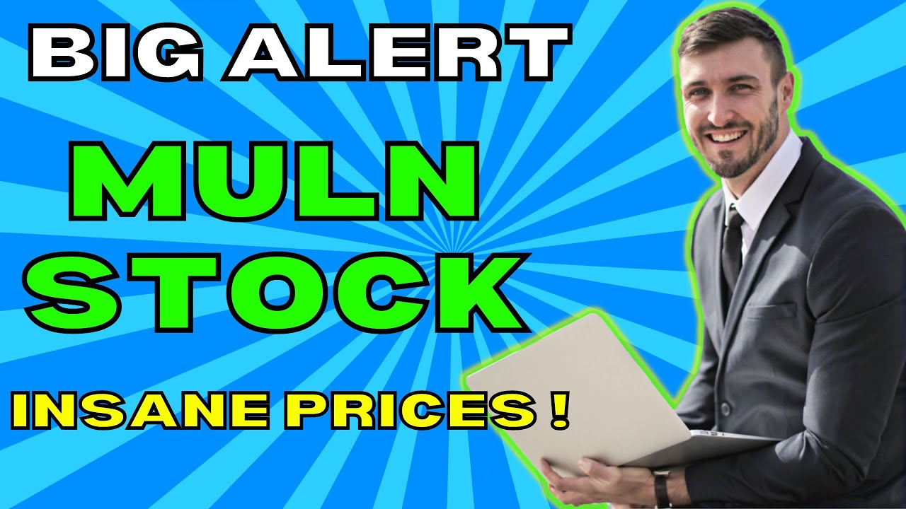 Why Muln Stock Is Down Today 🚨 MULN PENNY STOCK (UPDATE) || 🔥WHY MULN STOCK IS UP TODAY (Mullen