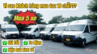 Vì Sao Xe Khách Gaz 16 Chỗ Được Mua Nhiều? | Xe Gaz 16 Chỗ