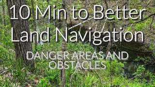 DANGER AREAS AND OBSTACLES 10 Min To Better Land Navigation Part 4