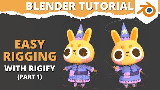 Blender Tutorial - Use Rigify to Easily Rig Your Characters (Part 1)