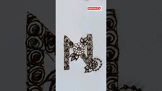 N Letter Mehandi Tattoo Design|RAKHI Special Name Mehandi Design #mehandi  #shortsvideo #rakhi